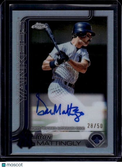 2025 Topps Chrome Don Mattingly Refractor Auto /50