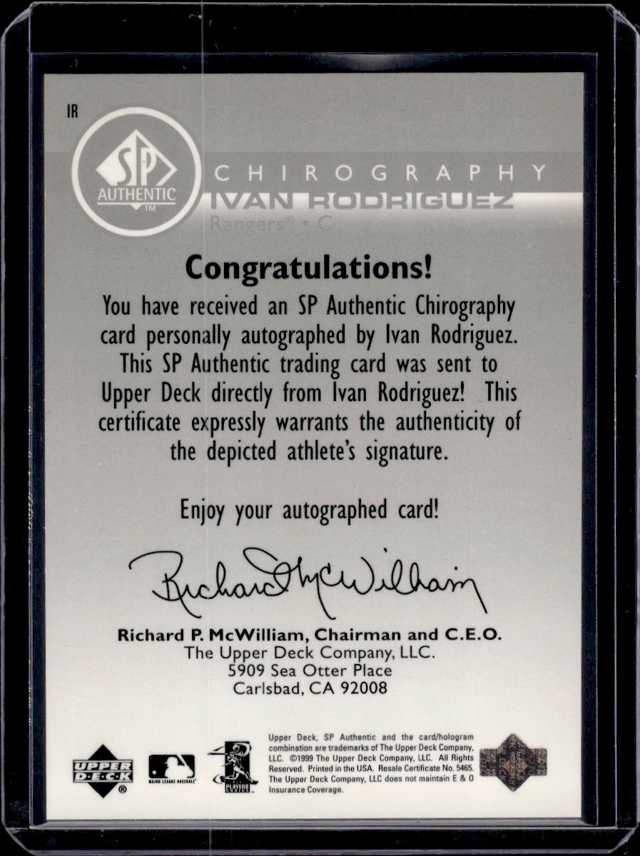 1999 Upper Deck SP Authentic Chirography Ivan Rodriguez Authentic Signature