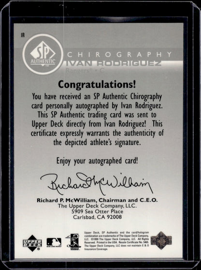 1999 Upper Deck SP Authentic Chirography Ivan Rodriguez Authentic Signature