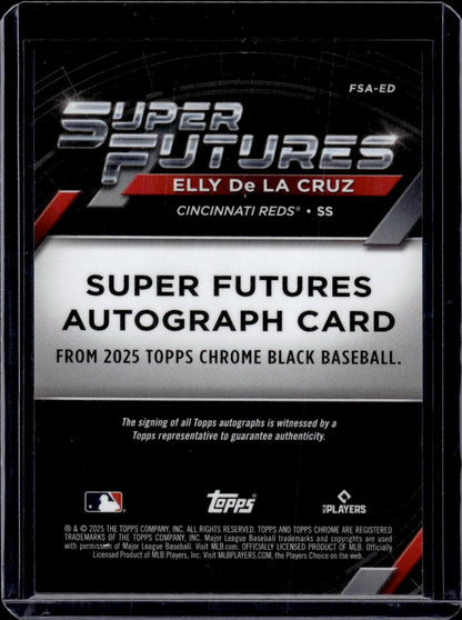2025 Topps Chrome Black Super Futures Elly De La Cruz