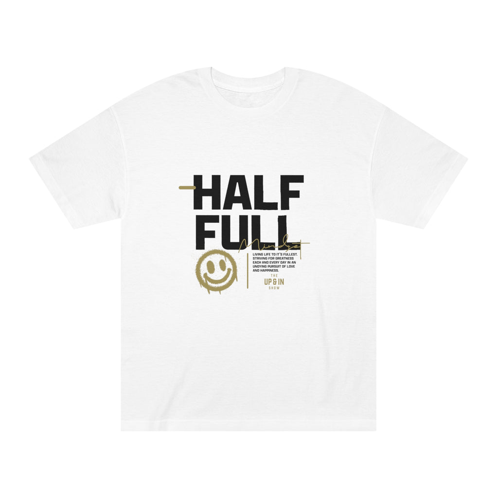 Up and In "Half Full" Unisex Classic Tee